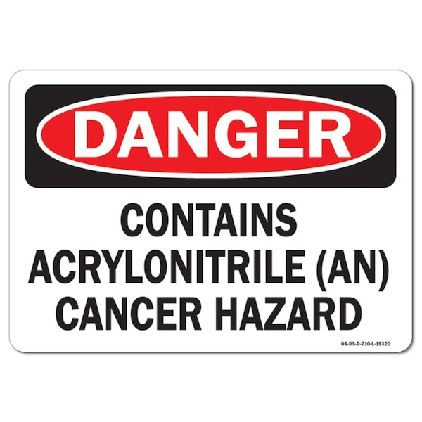 OSHA Sign, 7" Height, 10" Wide, Aluminum, Contains Acrylonitrile (An) Cancer Hazard, Landscape